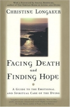 Cover art for Facing Death and Finding Hope: A Guide To The Emotional and Spiritual Care Of The Dying