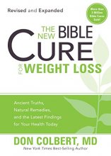 Cover art for The New Bible Cure for Weight Loss: Ancient Truths, Natural Remedies, and the Latest Findings for Your Health Today