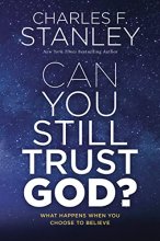 Cover art for Can You Still Trust God?: What Happens When You Choose to Believe
