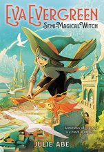 Cover art for Eva Evergreen, Semi-Magical Witch (Eva Evergreen, 1)