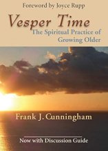 Cover art for Vesper Time: The Spiritual Practice of Growing Older