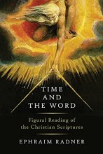 Cover art for Time and the Word: Figural Reading of the Christian Scriptures