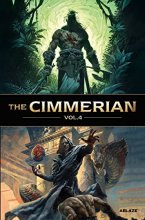 Cover art for The Cimmerian Vol 4 (Cimmerian, 4)