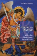 Cover art for Angels and Demons: A Christian Primer of the Spiritual World