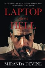 Cover art for Laptop from Hell: Hunter Biden, Big Tech, and the Dirty Secrets the President Tried to Hide