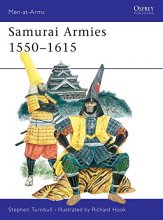 Cover art for Samurai Armies 1550–1615 (Men-at-Arms)