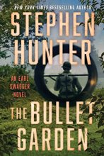 Cover art for The Bullet Garden: An Earl Swagger Novel (4)