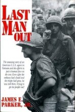 Cover art for Last Man Out: A Personal Account of the Vietnam War