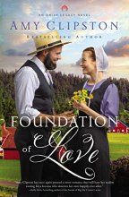 Cover art for Foundation of Love (An Amish Legacy Novel)