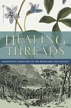 Cover art for Healing Threads: Traditional Medicines of the Highlands and Islands