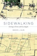 Cover art for Sidewalking: Coming to Terms with Los Angeles