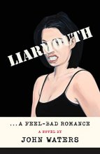 Cover art for Liarmouth: A Feel-Bad Romance: A Novel