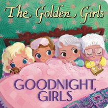 Cover art for The Golden Girls: Goodnight, Girls