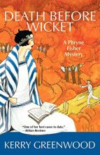 Cover art for Death Before Wicket: A Phryne Fisher Mystery