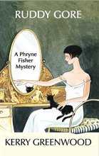 Cover art for Ruddy Gore (Phryne Fisher Mysteries, 7)