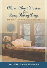 Cover art for More Short Stories for Long Rainy Days: Simple Tales of Life and Love