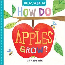 Cover art for Hello, World! How Do Apples Grow?