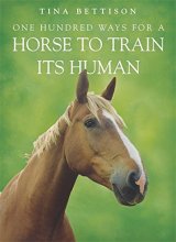 Cover art for One Hundred Ways for a Horse to Train Its Human
