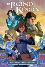Cover art for The Legend of Korra: Ruins of the Empire Omnibus
