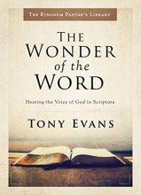 Cover art for The Wonder of the Word: Hearing the Voice of God in Scripture (Kingdom Pastor's Library)