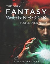 Cover art for The Only Fantasy Workbook You'll Ever Need: Your New Magic System Bible (Series Bibles for Writers)