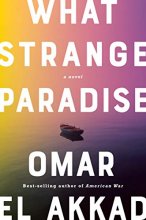 Cover art for What Strange Paradise: A novel