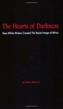 Cover art for The Hearts of Darkness: How White Writers Created the Racist Image of Africa