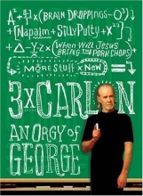 Cover art for Three Times Carlin: An Orgy of George