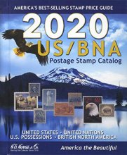 Cover art for US/BNA Postage Stamp Catalog 2020: Unites States, United Nations Canada & Provinces : Confederate States, U.s. Possessions, U.s. Trust Territories, and Comprehensive U.s. Stamp Identifier