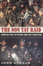 Cover art for The Son Tay Raid: American POWs in Vietnam Were Not Forgotten (Williams-Ford Texas A&M University Military History Series)