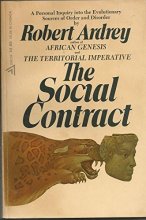 Cover art for Robert Ardrey Compendium: Social Contract; Territorial Imperative; African Genesis