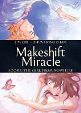 Cover art for Makeshift Miracle Book 1: The Girl From Nowhere