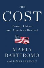 Cover art for The Cost: Trump, China, and American Revival