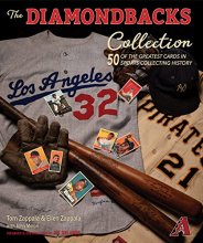 Cover art for The Diamondbacks Collection: 50 of the Greatest Cards in Sports Collecting History