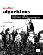Cover art for Grokking Algorithms: An Illustrated Guide for Programmers and Other Curious People