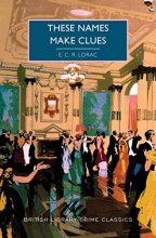 Cover art for These Names Make Clues (British Library Crime Classics)