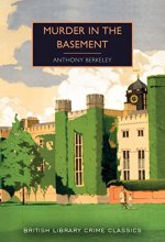 Cover art for Murder in the Basement (British Library Crime Classics)