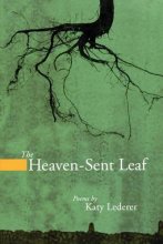 Cover art for The Heaven-Sent Leaf (American Poets Continuum)