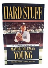 Cover art for Hard Stuff: The Autobiography of Mayor Coleman Young