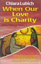 Cover art for When Our Love Is Charity (Spiritual Writings)