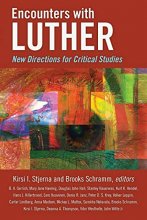 Cover art for Encounters with Luther: New Directions for Critical Studies