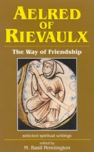 Cover art for Aelred of Rievaulx: The Way of Friendship