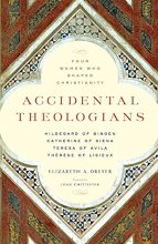 Cover art for Accidental Theologians: Four Women Who Shaped Christianity