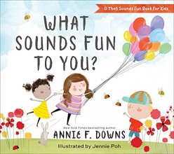 Cover art for What Sounds Fun to You? (A That Sounds Fun Book for Kids)