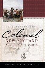 Cover art for Researching Your Colonial New England Ancestors