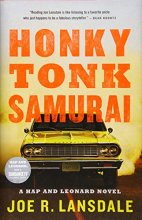 Cover art for Honky Tonk Samurai (Hap and Leonard #9)