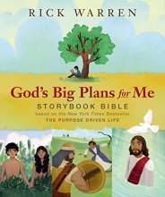 Cover art for God's Big Plans for Me Storybook Bible: Based on the New York Times Bestseller The Purpose Driven Life