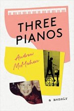Cover art for Three Pianos: A Memoir