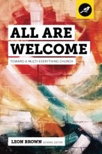 Cover art for All Are Welcome: Toward a Multi-Everything Church
