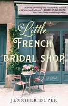 Cover art for The Little French Bridal Shop: A Novel